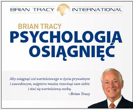 Brian Tracy Psychologia Osiagniec - messta
